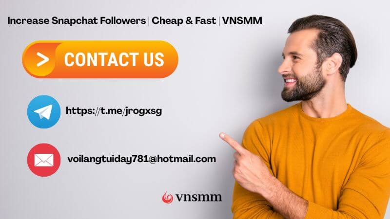 Contact VNSMM for increasing Snapchat followers