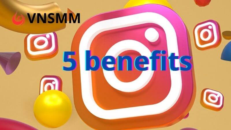 benefits of increasing likes and followers for Instagram